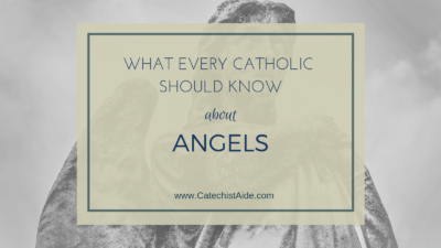 What every Catholic should know about Angels